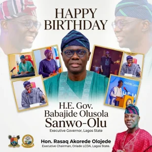 HON. RASAQ AKOREDE OLOJEDE CELEBRATES GOV. SANWO-OLU